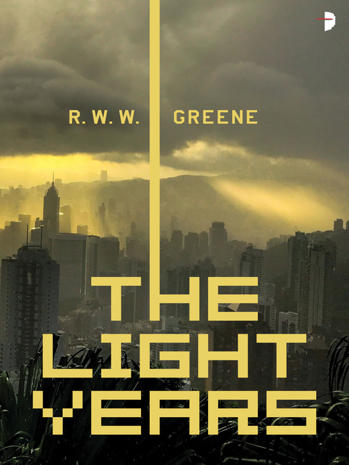 Title details for The Light Years by R.W.W. Greene - Available